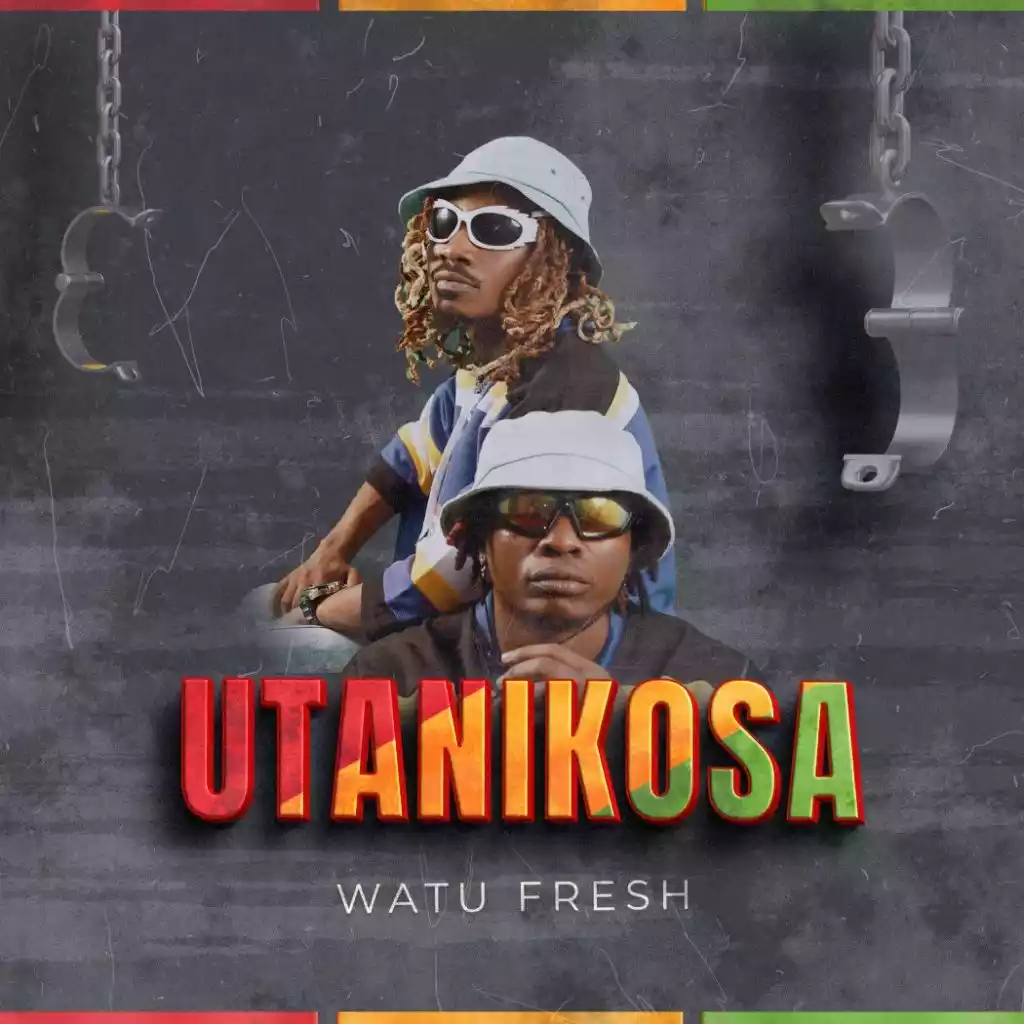 Watu Fresh - Utanikosa Mp3 Download